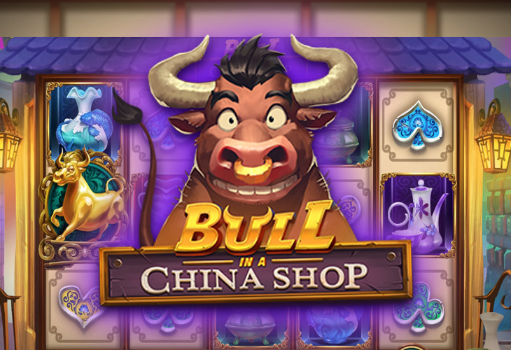 Bull in a China Shop by Play'n GO