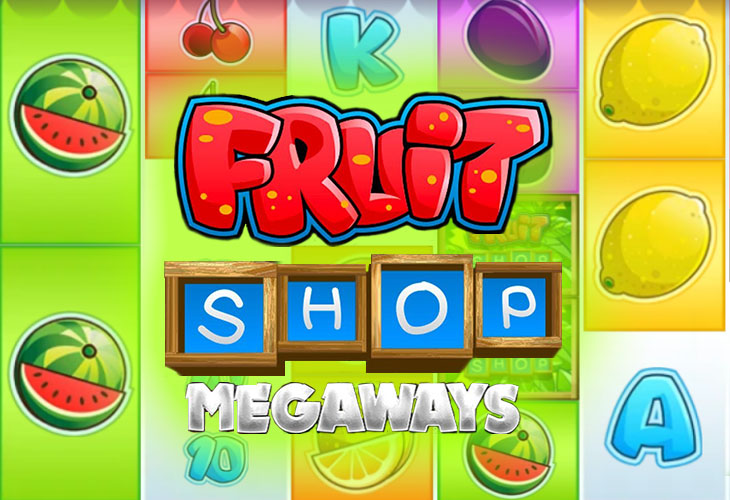 Fruit Shop MegaWays by NetEnt
