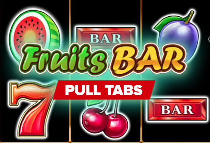 Fruits Bar Pull Tabs by Inbet Games