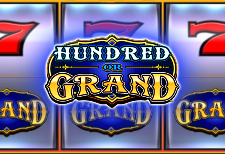 Hundred Or Grand by Everi