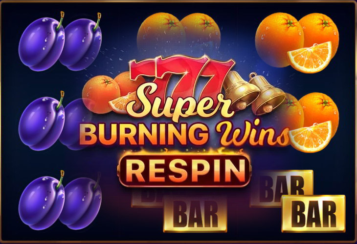 Super Burning Wins: Respin by Playson