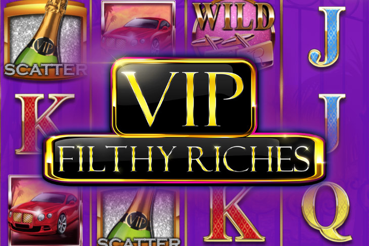 Vip Filthy Riches by Booming Games